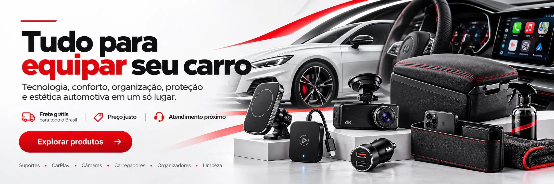 Tudo para equipar seu carro: tecnologia, conforto, organização, proteção e estética automotiva.